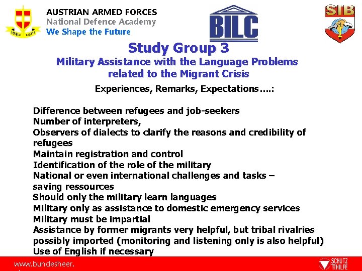 AUSTRIAN ARMED FORCES National Defence Academy We Shape the Future Study Group 3 Military