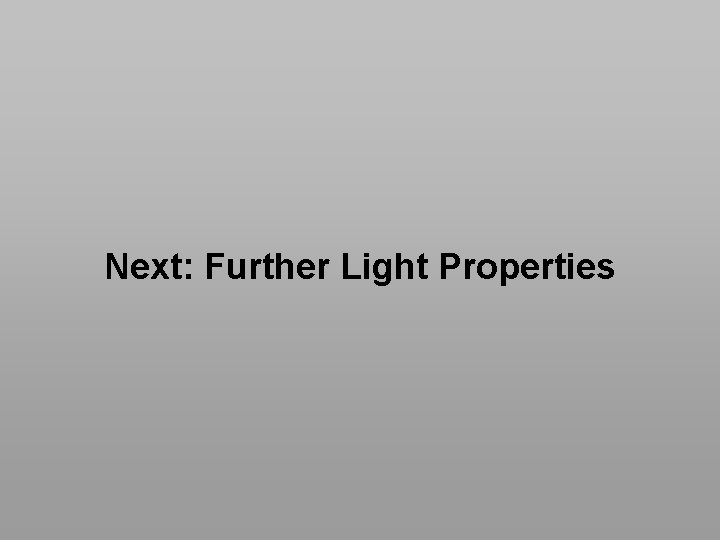 Next: Further Light Properties EG 2011 | Computational Plenoptic Imaging STAR | VI. High