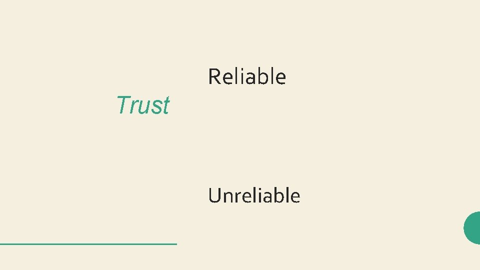 Reliable Trust Unreliable 