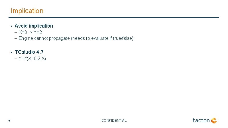 Remove Implication How to improve performance of a configuration model