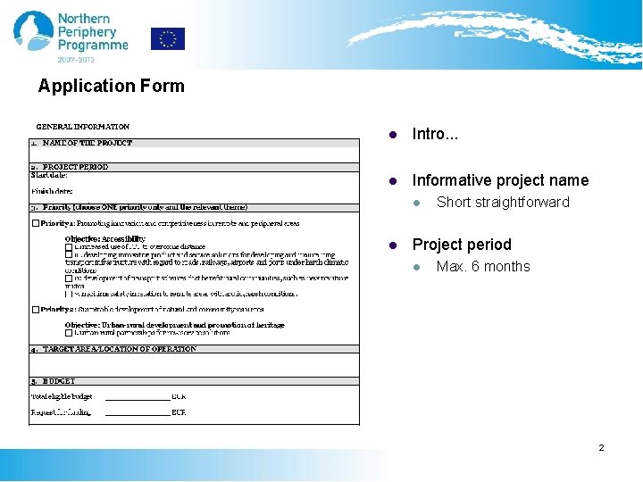 Application Form l Intro. . . l Informative project name l l Short straightforward