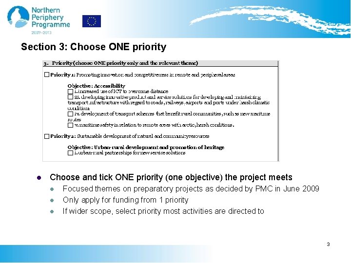 Section 3: Choose ONE priority l Choose and tick ONE priority (one objective) the