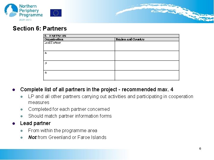 Section 6: Partners l Complete list of all partners in the project - recommended