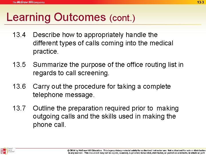 13 -3 Learning Outcomes (cont. ) 13. 4 Describe how to appropriately handle the