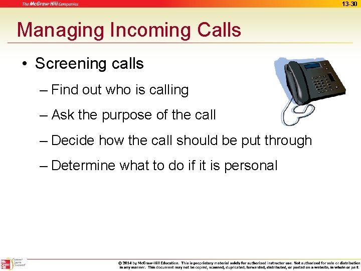 13 -30 Managing Incoming Calls • Screening calls – Find out who is calling