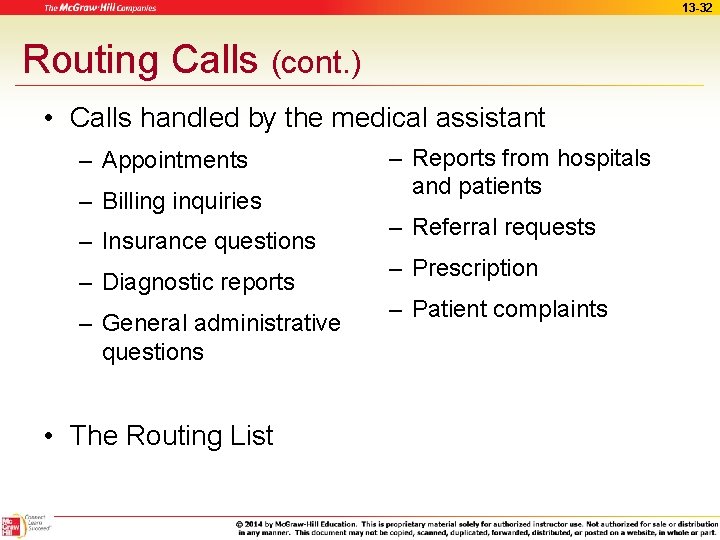 13 -32 Routing Calls (cont. ) • Calls handled by the medical assistant –