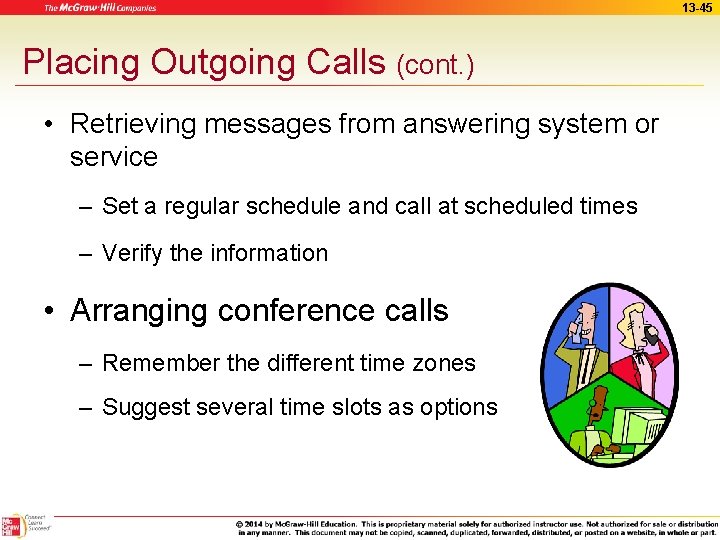 13 -45 Placing Outgoing Calls (cont. ) • Retrieving messages from answering system or