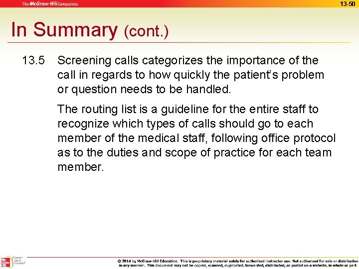 13 -50 In Summary (cont. ) 13. 5 Screening calls categorizes the importance of
