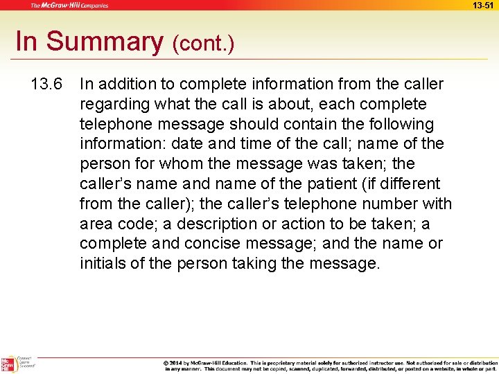 13 -51 In Summary (cont. ) 13. 6 In addition to complete information from