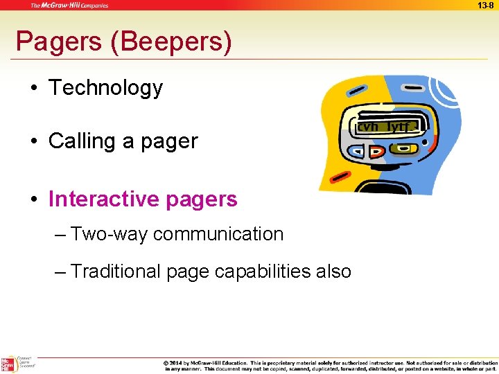 13 -8 Pagers (Beepers) • Technology • Calling a pager • Interactive pagers –