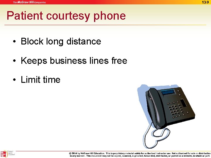 13 -9 Patient courtesy phone • Block long distance • Keeps business lines free