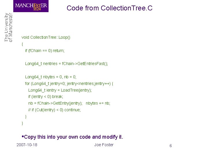 Code from Collection. Tree. C void Collection. Tree: : Loop() { if (f. Chain