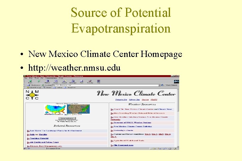 Source of Potential Evapotranspiration • New Mexico Climate Center Homepage • http: //weather. nmsu.