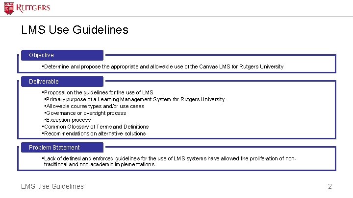 LMS Use Guidelines Objective • Determine and propose the appropriate and allowable use of