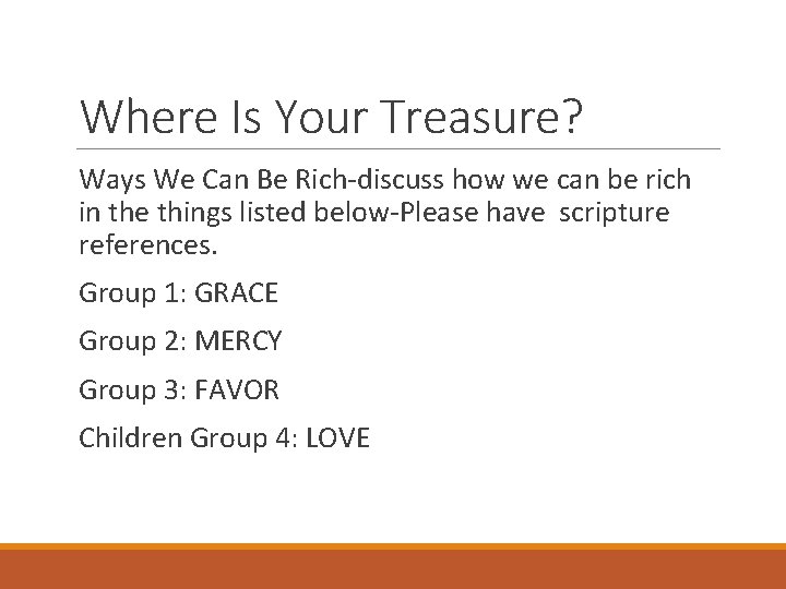 Where Is Your Treasure? Ways We Can Be Rich-discuss how we can be rich