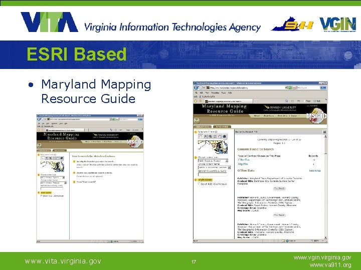 ESRI Based • Maryland Mapping Resource Guide www. vita. virginia. gov 17 www. vgin.