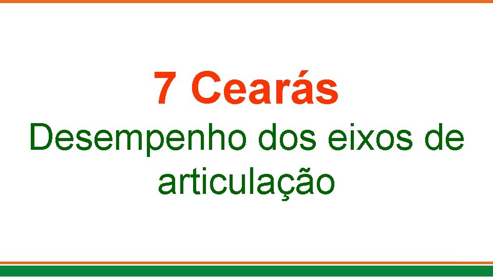 7 Cearás Desempenho dos eixos de articulação 