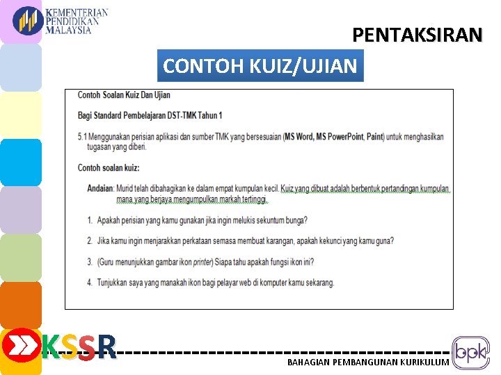 PENTAKSIRAN CONTOH KUIZ/UJIAN KS SR R BAHAGIAN PEMBANGUNAN KURIKULUM 