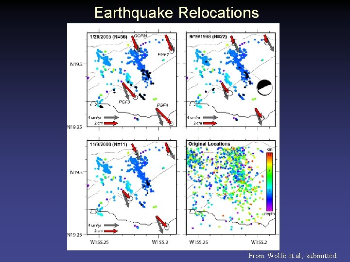 Earthquake Relocations From Wolfe et. al, submitted 