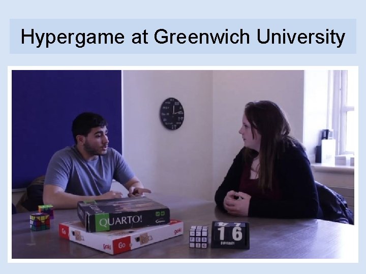 Hypergame at Greenwich University 