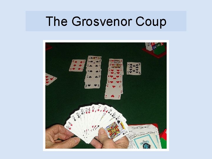 The Grosvenor Coup 