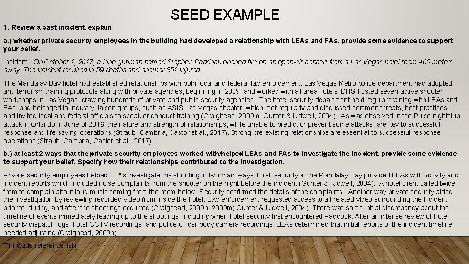 SEED EXAMPLE 1. Review a past incident, explain a. ) whether private security employees