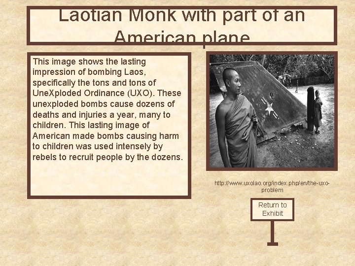 Laotian Monk with part of an American plane This image shows the lasting impression