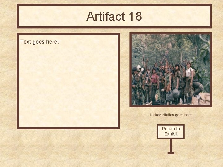 Artifact 18 Text goes here. Linked citation goes here Return to Exhibit 