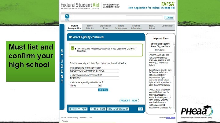 Must list and confirm your high school 