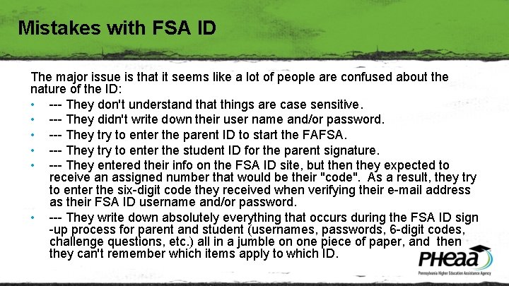 Mistakes with FSA ID The major issue is that it seems like a lot