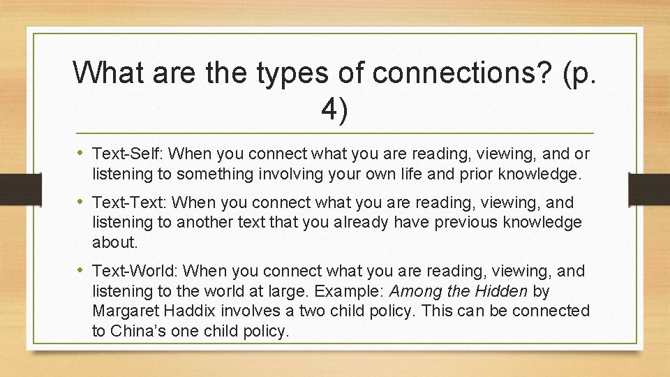 What are the types of connections? (p. 4) • Text-Self: When you connect what What are the types of connections? (p. 4) • Text-Self: When you connect what