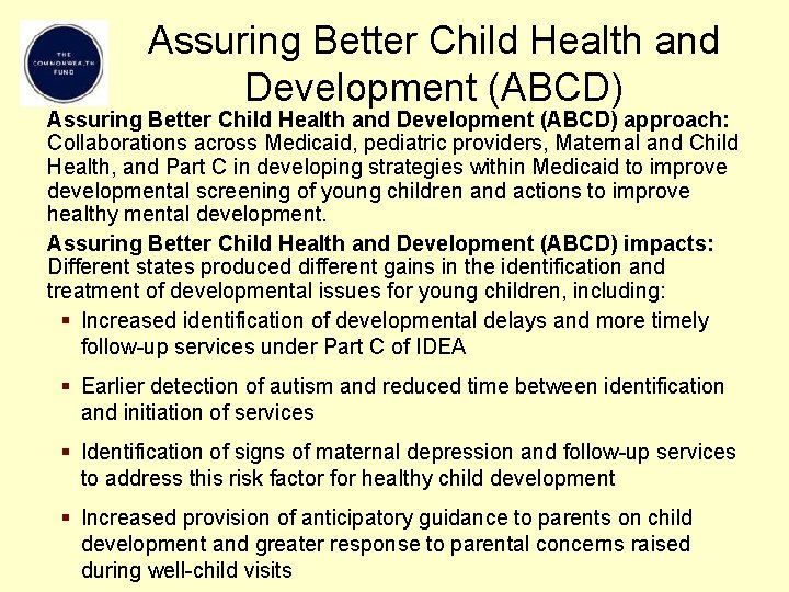 Assuring Better Child Health and Development (ABCD) approach: Collaborations across Medicaid, pediatric providers, Maternal