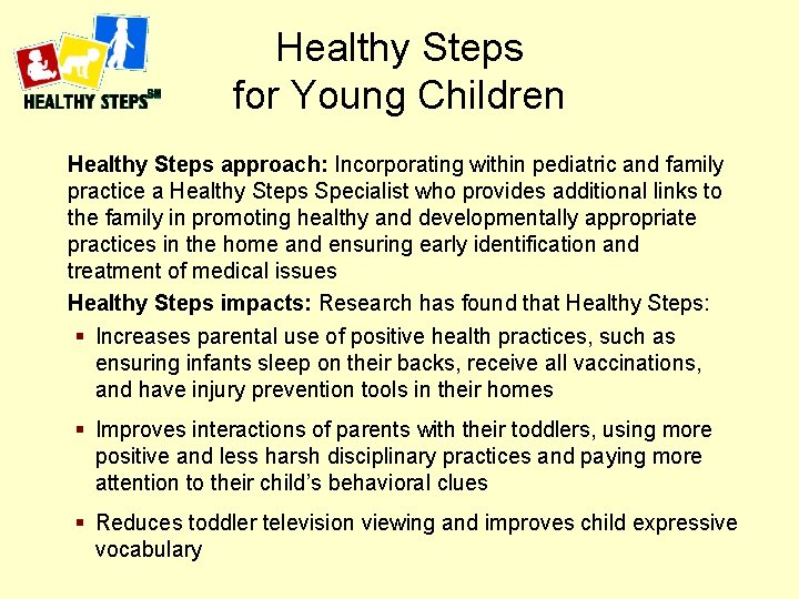 Healthy Steps for Young Children Healthy Steps approach: Incorporating within pediatric and family practice