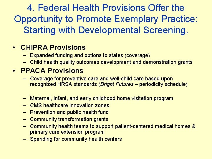 4. Federal Health Provisions Offer the Opportunity to Promote Exemplary Practice: Starting with Developmental