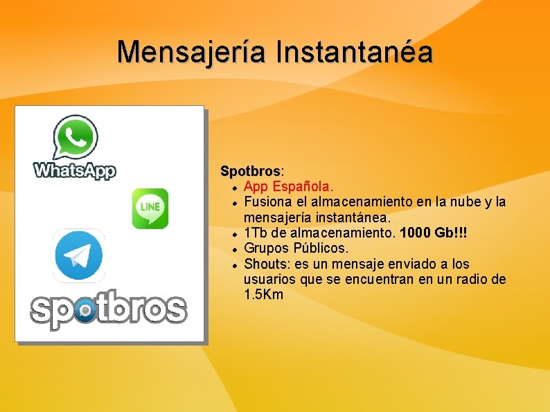 Mensajería Instantanéa Spotbros: Spotbros App Española. Fusiona el almacenamiento en la nube y la