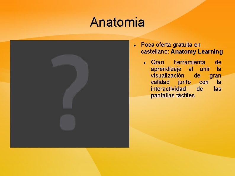 Anatomia Poca oferta gratuita en castellano: Anatomy Learning Gran herramienta de aprendizaje al unir