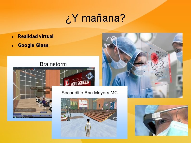 ¿Y mañana? Realidad virtual Google Glass 