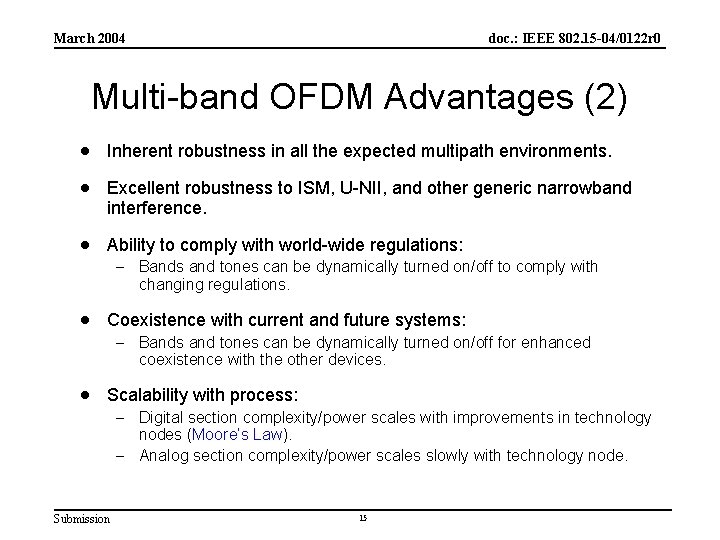 March 2004 doc. : IEEE 802. 15 -04/0122 r 0 Multi-band OFDM Advantages (2)