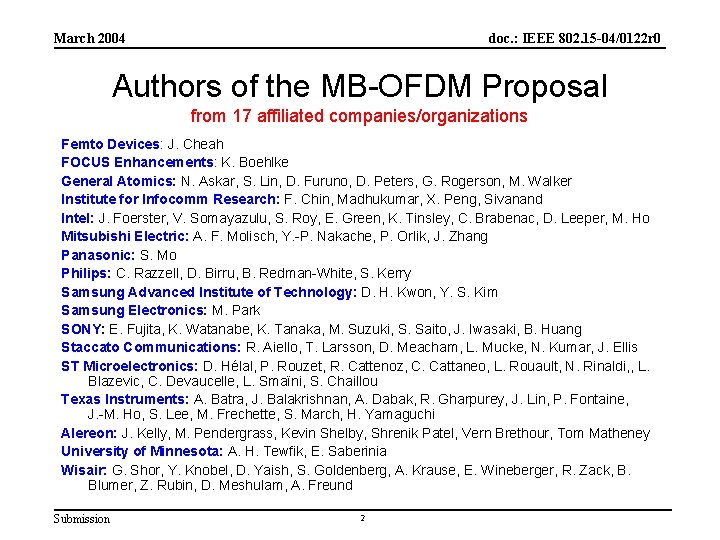 March 2004 doc. : IEEE 802. 15 -04/0122 r 0 Authors of the MB-OFDM