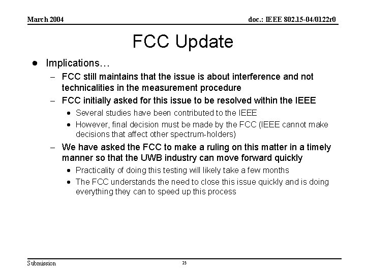 March 2004 doc. : IEEE 802. 15 -04/0122 r 0 FCC Update · Implications…