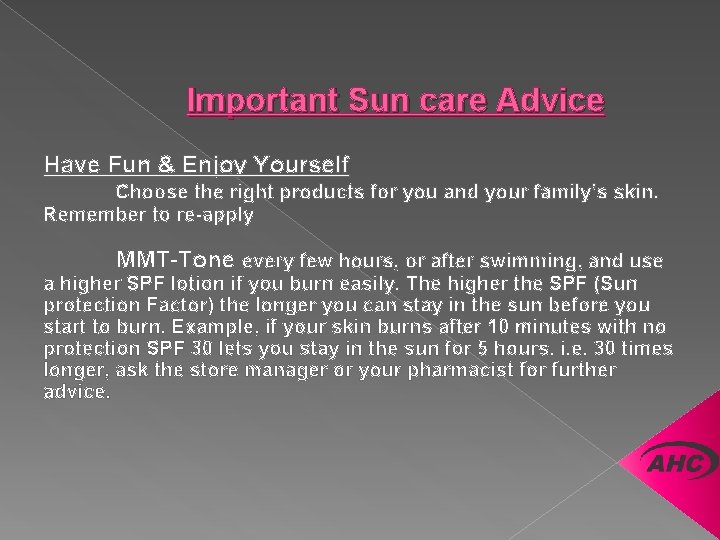 Important Sun care Advice Have Fun & Enjoy Yourself Choose the right products for