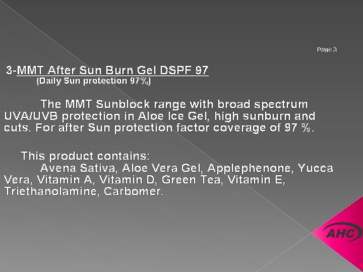 Page 3 3 -MMT After Sun Burn Gel DSPF 97 (Daily Sun protection 97%)