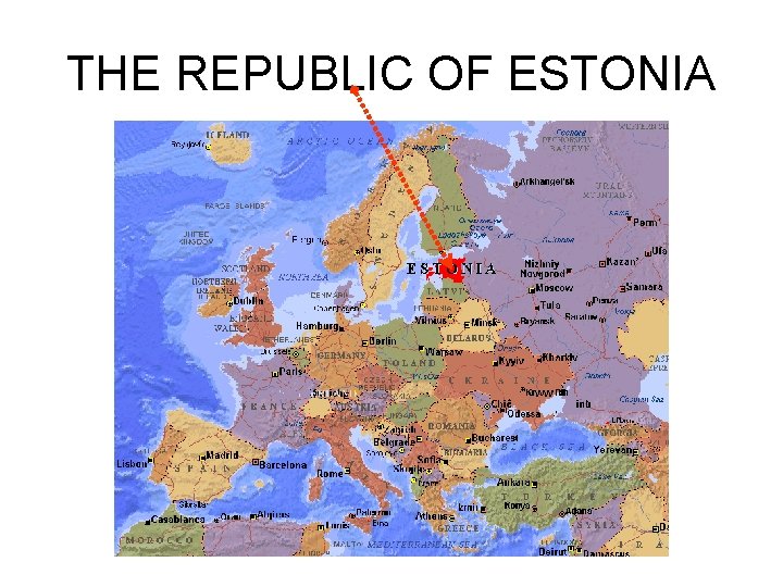 THE REPUBLIC OF ESTONIA 