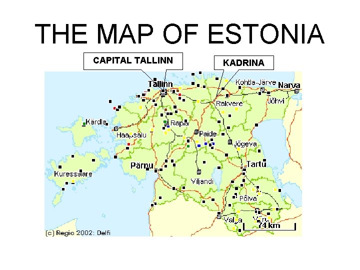 THE MAP OF ESTONIA CAPITAL TALLINN KADRINA 