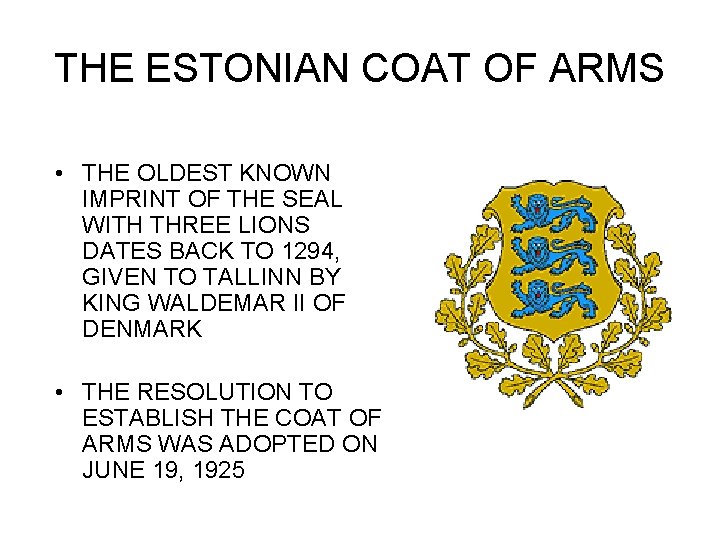 THE ESTONIAN COAT OF ARMS • THE OLDEST KNOWN IMPRINT OF THE SEAL WITH
