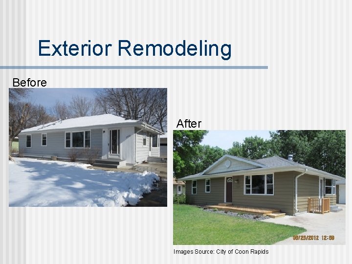 Exterior Remodeling Before After Images Source: City of Coon Rapids 