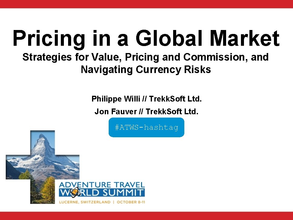 Pricing in a Global Market Strategies for Value, Pricing and Commission, and Navigating Currency