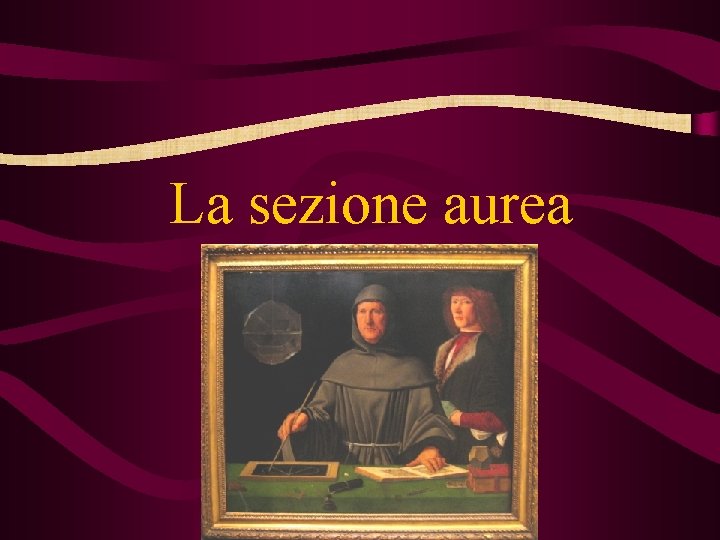 La sezione aurea 