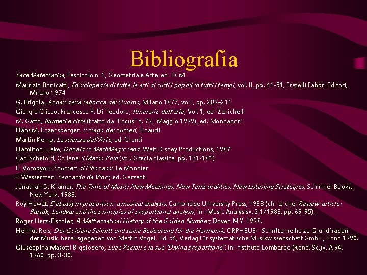 Bibliografia Fare Matematica, Fascicolo n. 1, Geometria e Arte, ed. BCM Maurizio Bonicatti, Enciclopedia