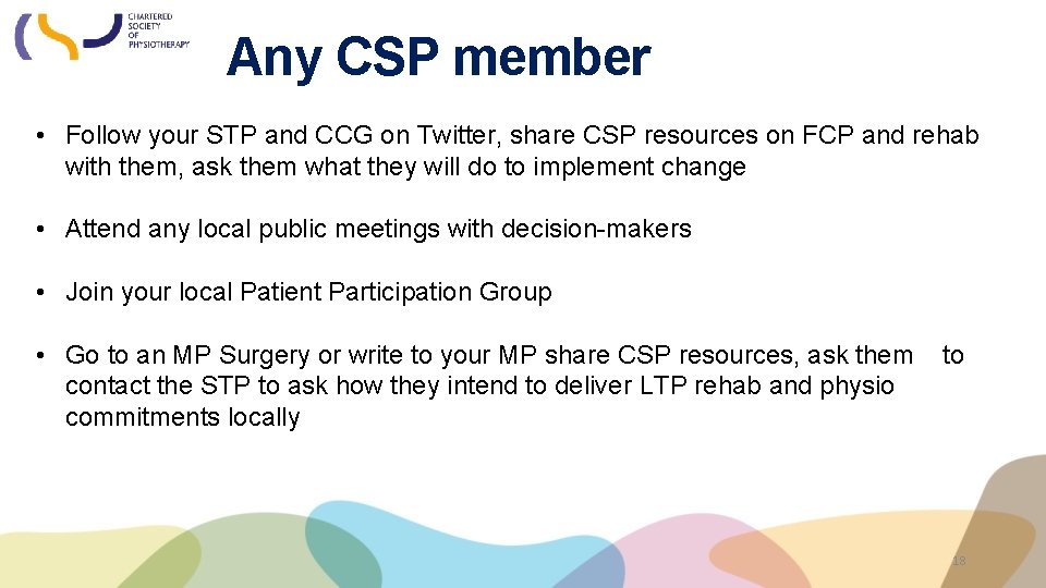 Any CSP member • Follow your STP and CCG on Twitter, share CSP resources